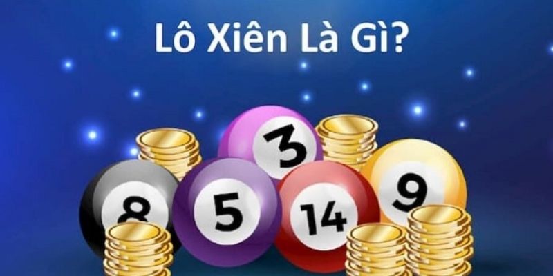 Lô Xiên Gemwin - Cẩm Nang Quý Báu Giúp Hội Viên Thắng Lớn 1 Những thông tin cơ bản về lô xiên tại nhà cái Gemwin