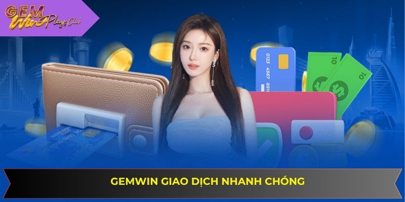 Cổng game sở hữu hệ thống giao dịch game siêu nhanh và an toàn